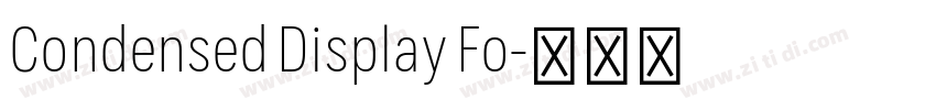 Condensed Display Fo字体转换 Condensed Display Fo字体转换